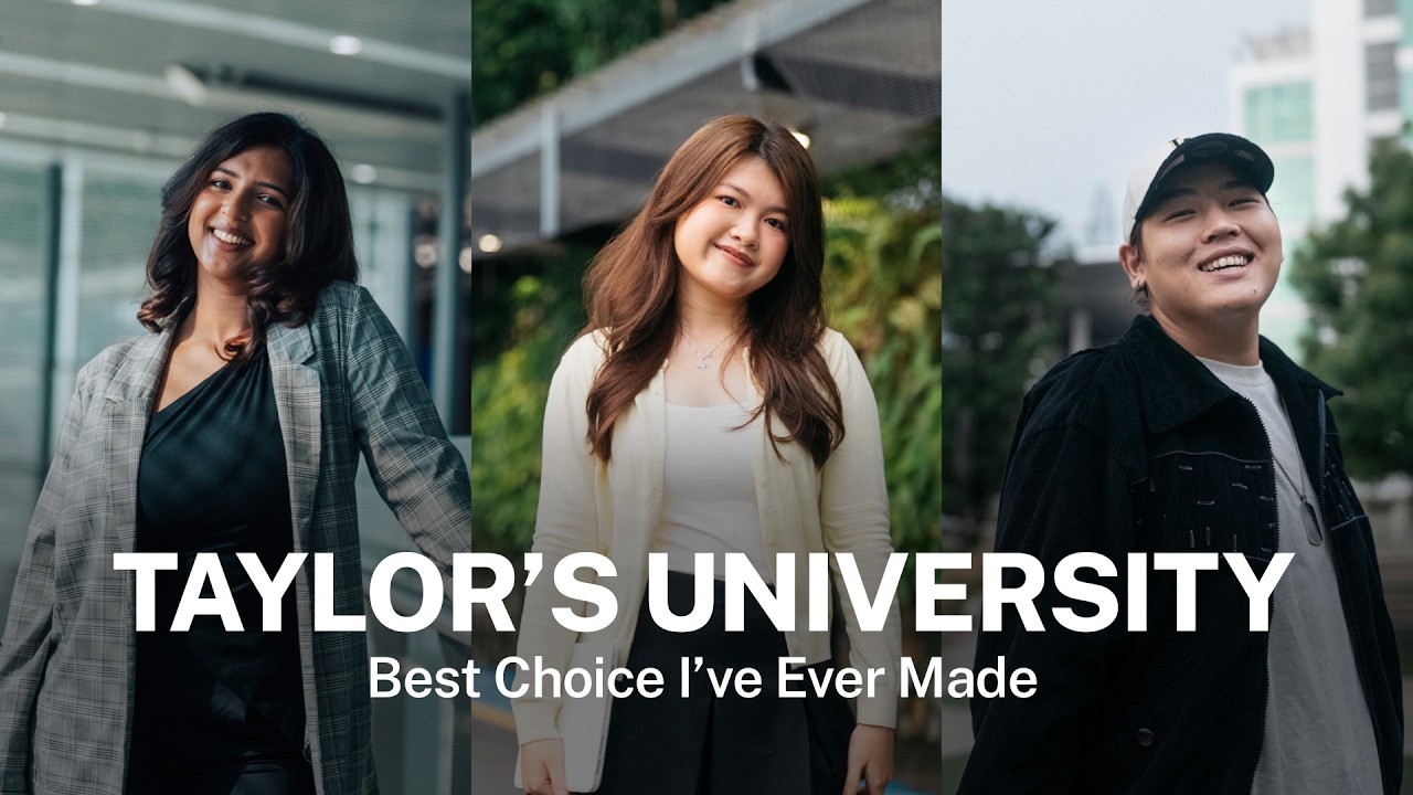 Taylor's University | Лучшее решение в моей жизни