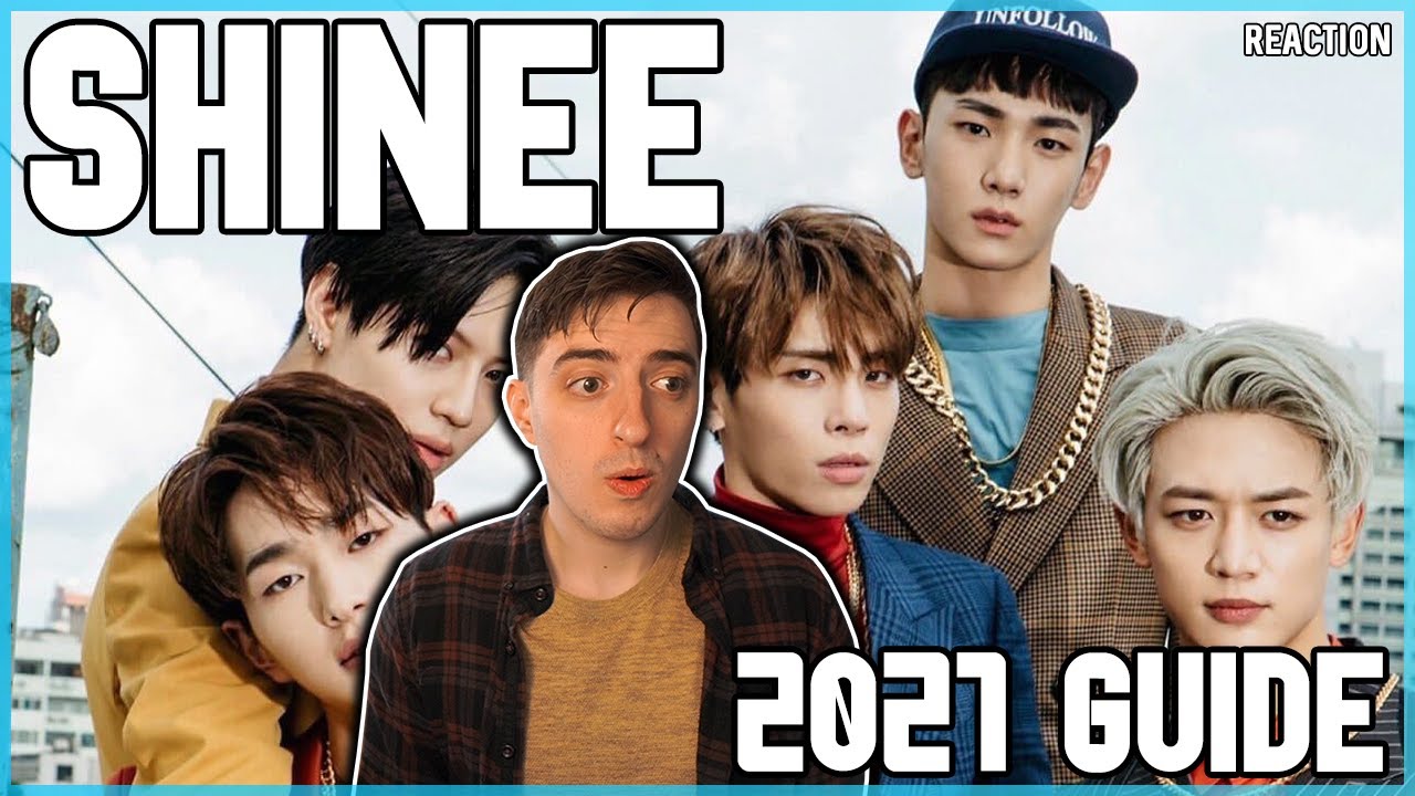 SHINee - A Short 2021 Guide | REACTION