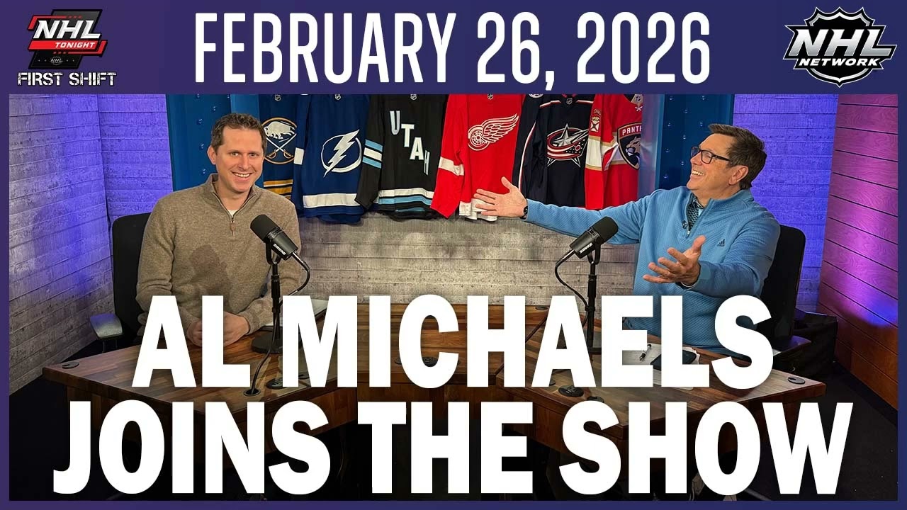 Legendary sportscaster Al Michaels & Elliotte Friedman join | February 26, 2026