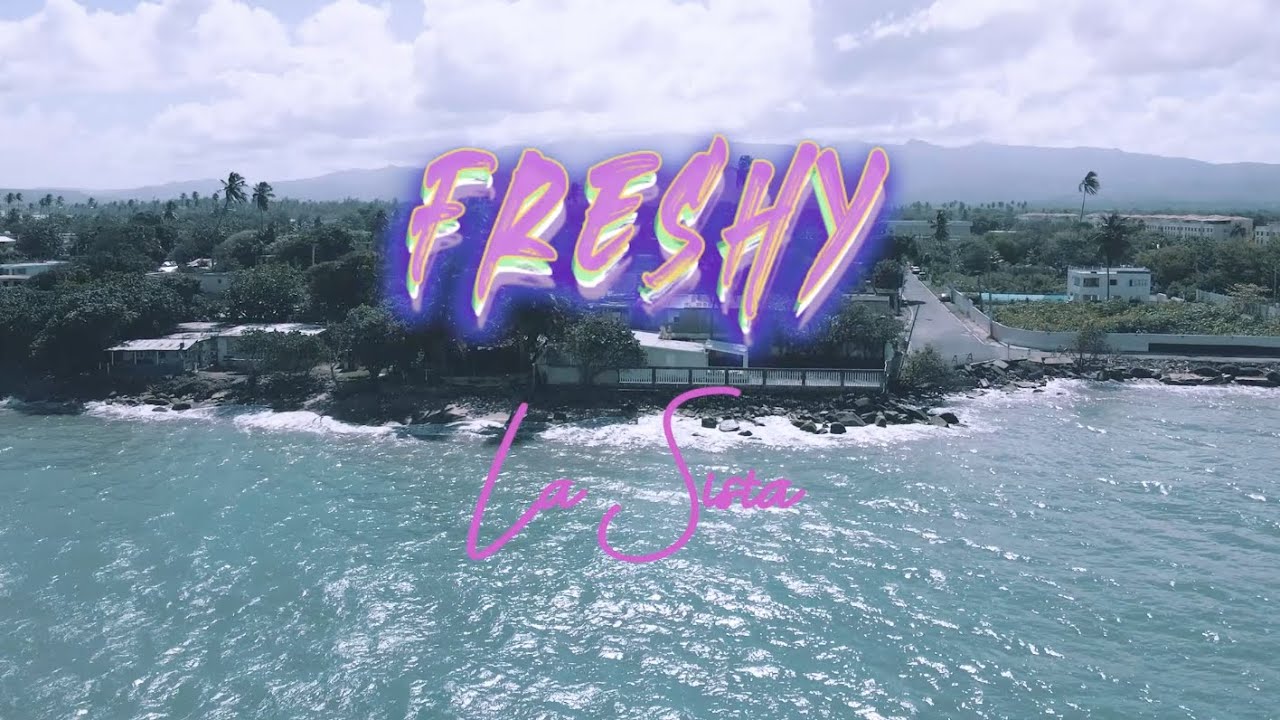La Sista - FRESHY
