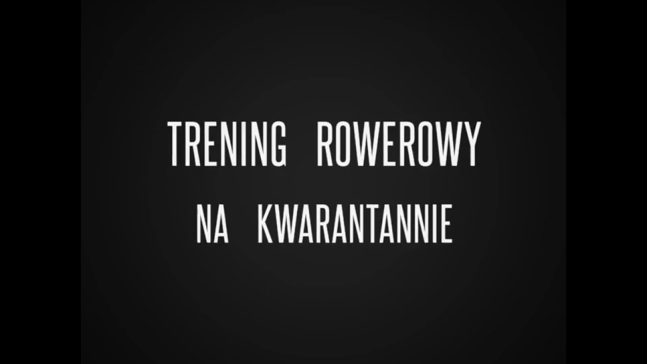 Trening rowerowy na kwarantannie