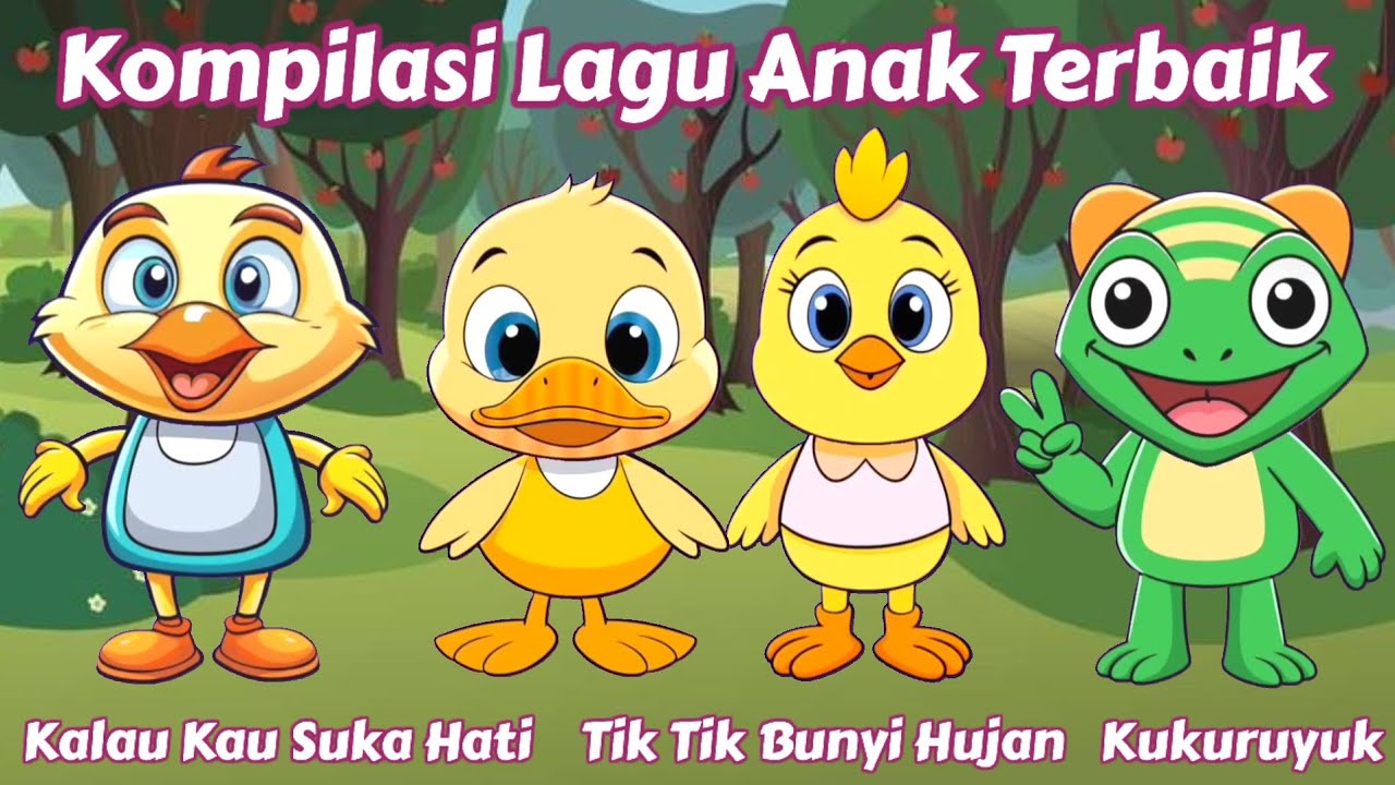 Kompilasi Lagu Anak Terbaik ~ Kalau Kau Suka Hati, Tik Tik Bunyi Hujan, Disini Senang Dua Mata Saya