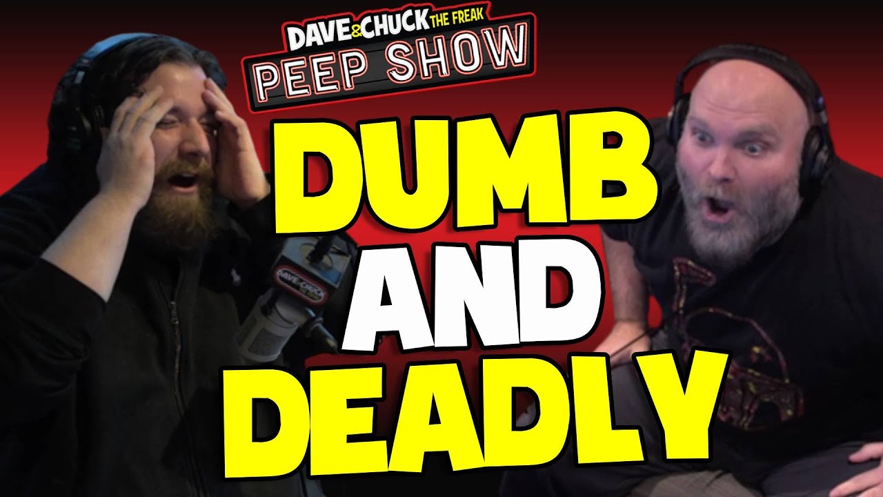 Dumb and Deadly