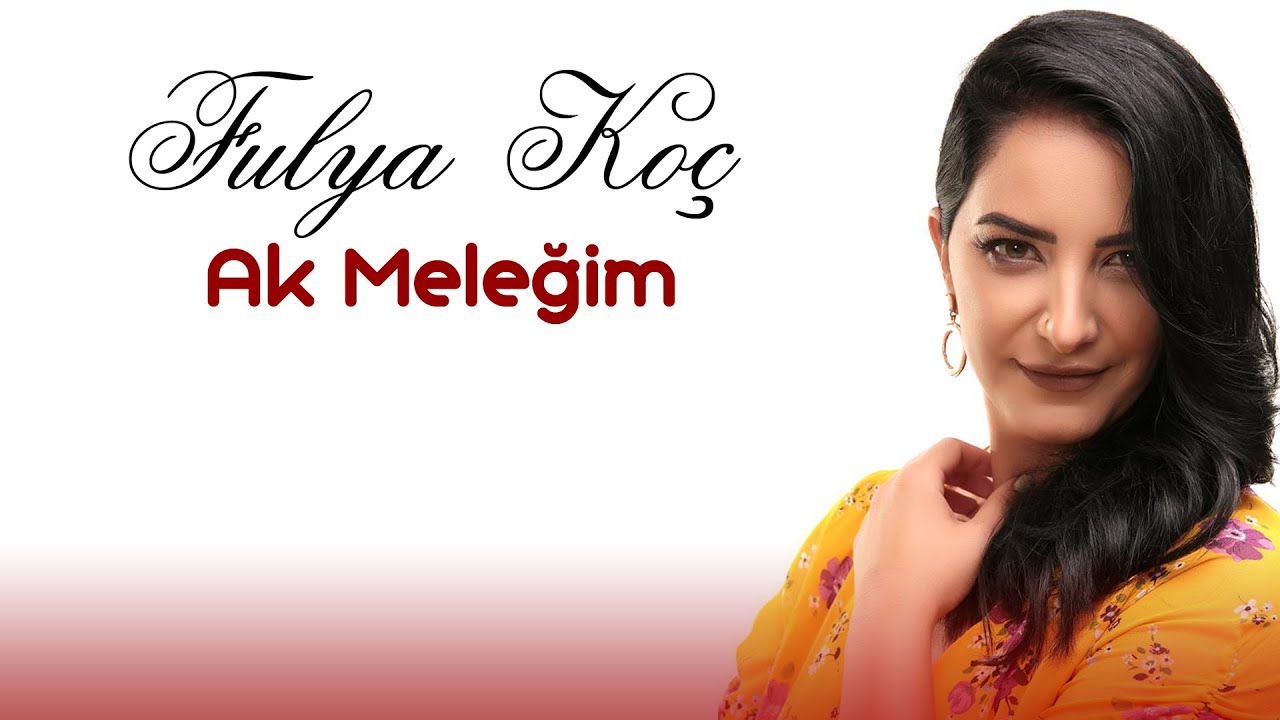 Fulya Koç - Ak Meleğim