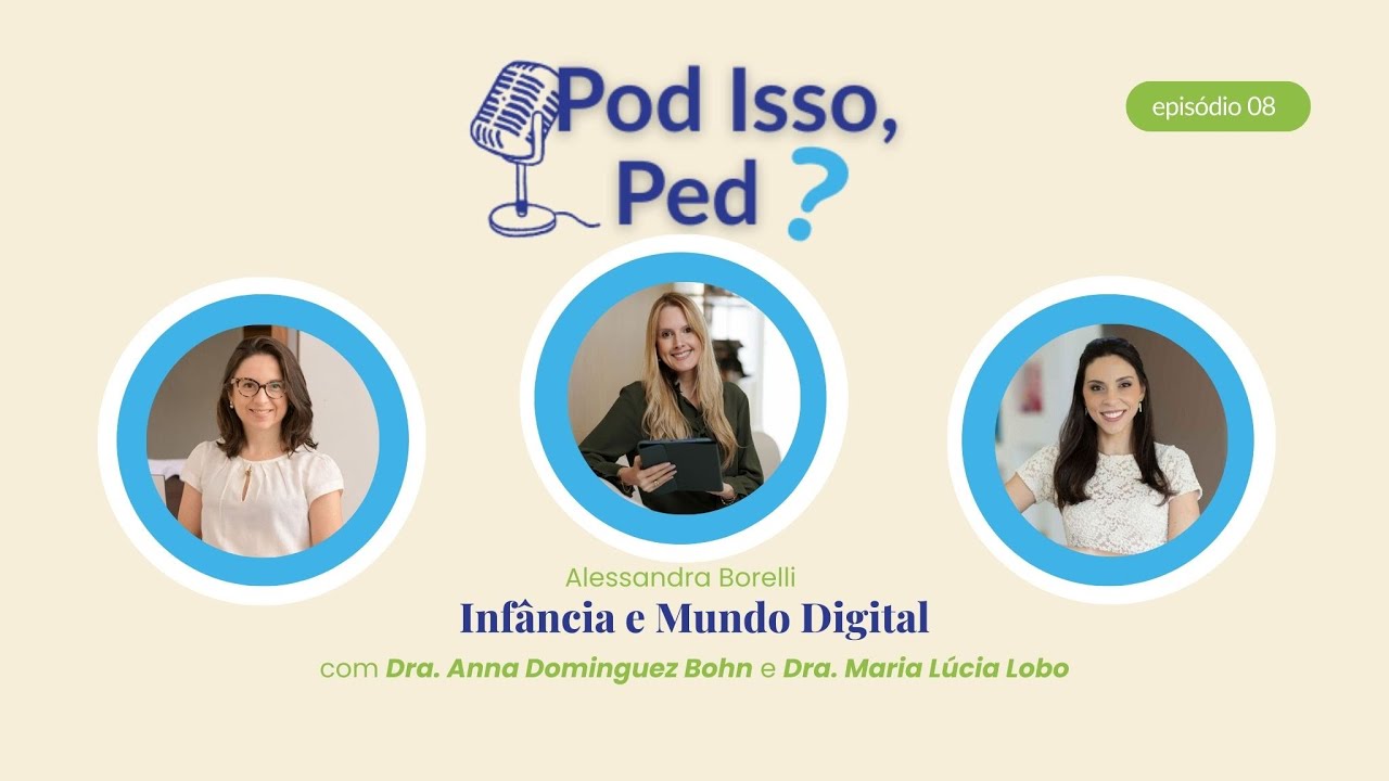 Infância e Mundo Digital - #8