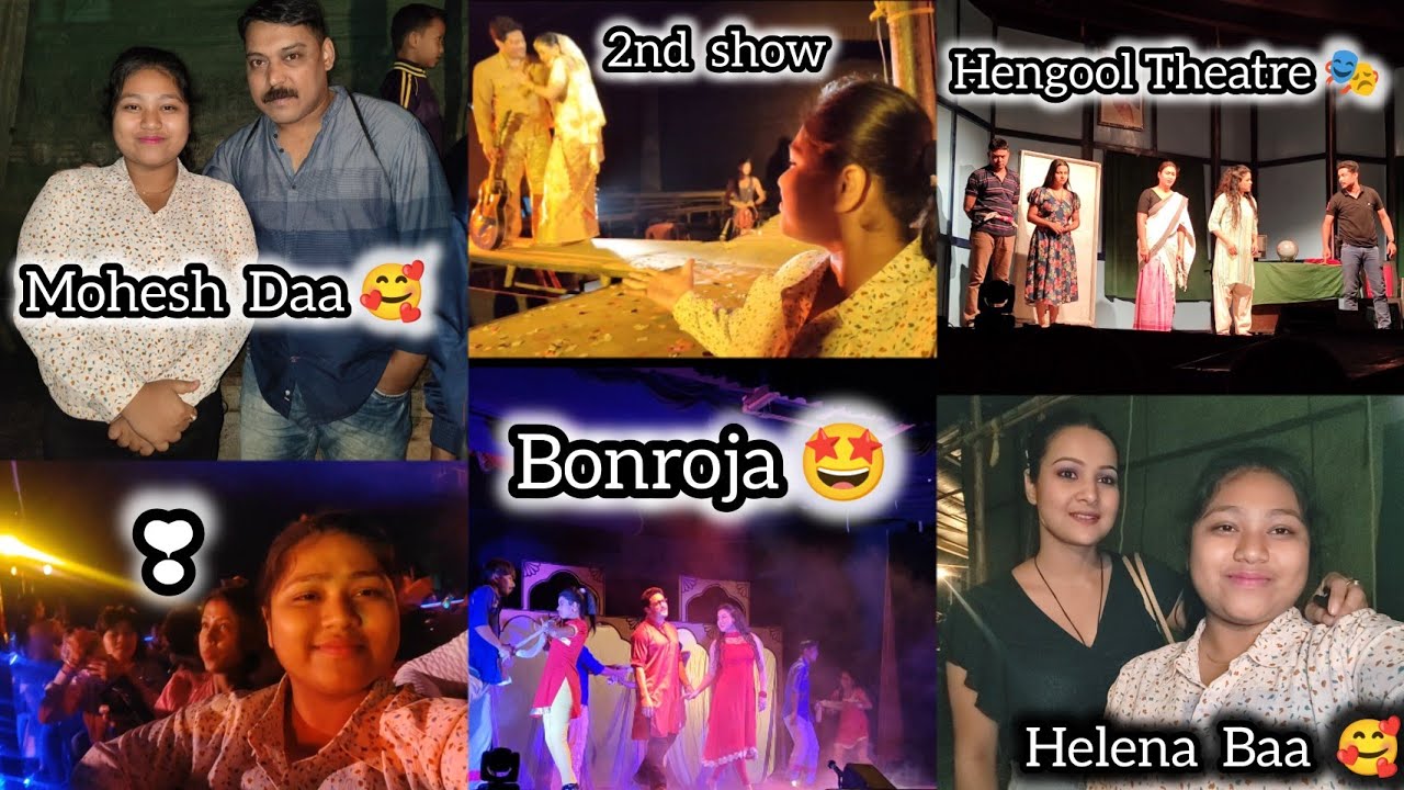 Hengool Theatre 🎭 ll Last Day in Dhemaji 🥹 ll Vlog-35 ll V-38