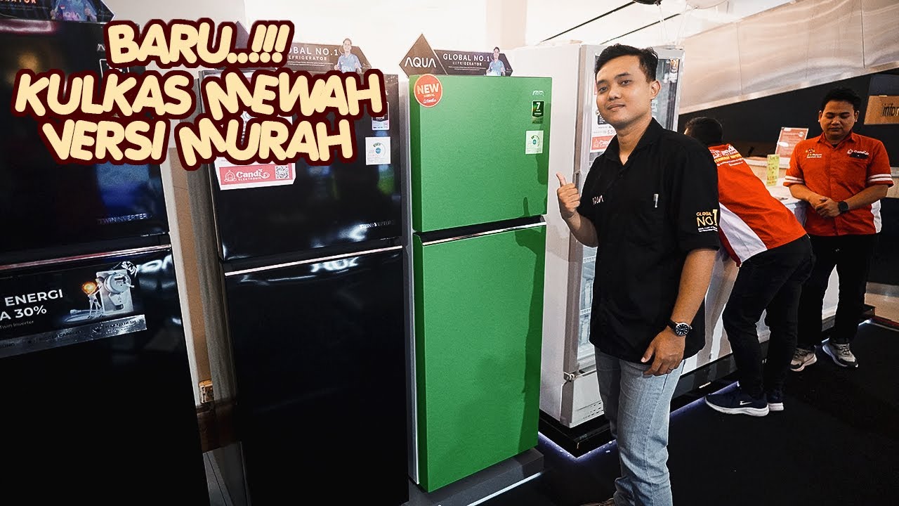 BARU...!!! Kulkas MEWAH Versi MURAH MERIAH, Fitur MELIMPAH RUAH || Review by @AQUA Elektronik