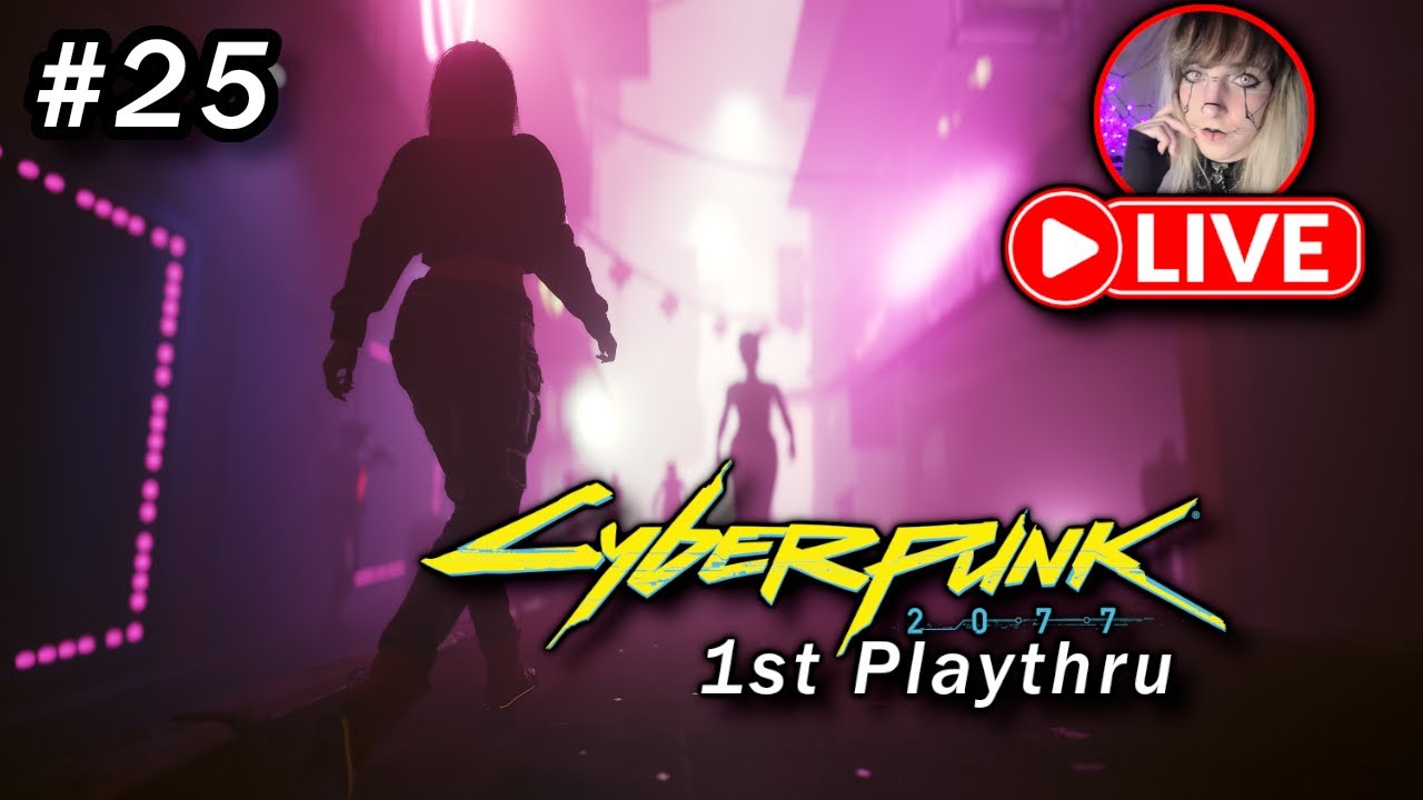 Trans Goth Doll plays Cyberpunk 2077 - 1st Playthru, Day 25