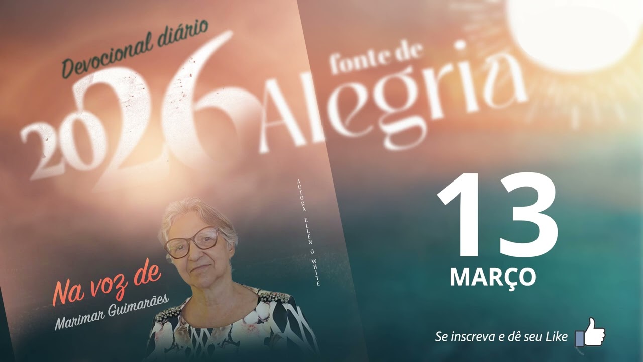 MEDITAÇÃO DIÁRIA 13 DE MARÇO  O SOL DA JUSTIÇA ILUMINA NOSSO DIA