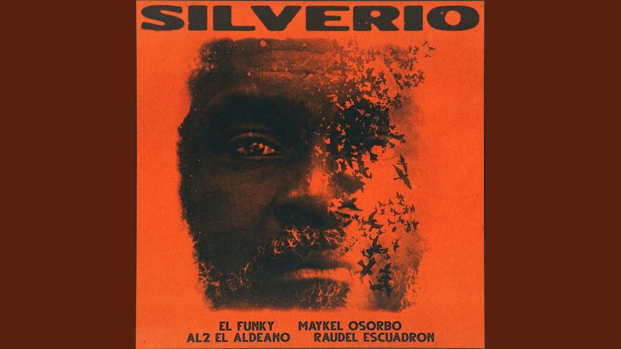 Silverio (feat. Raudel Escuadrón)