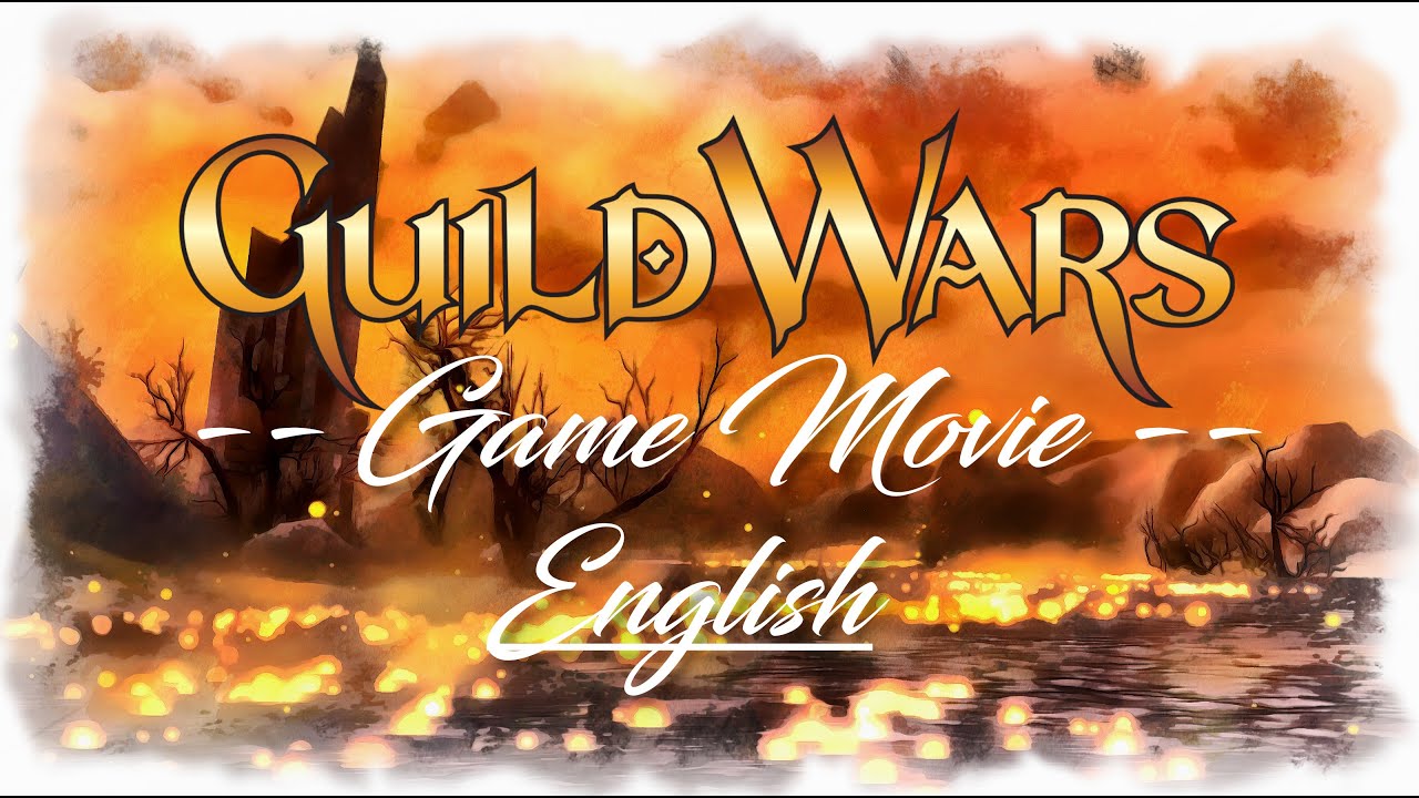 Guild Wars 1 Game Movie: Prophecies (English)