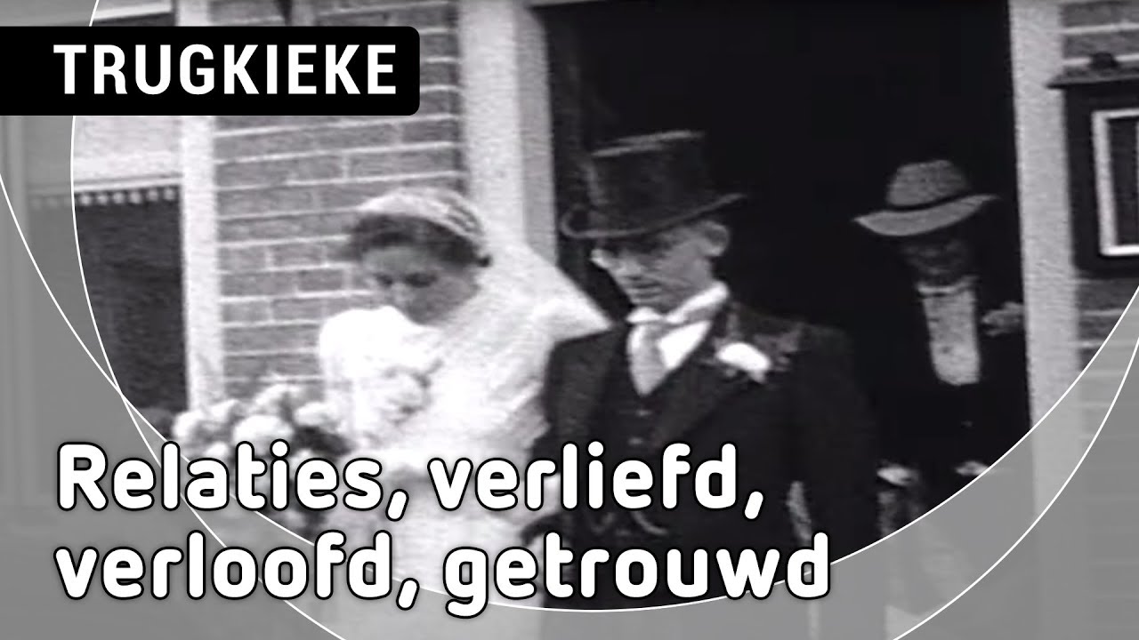 Relaties, verliefd, verloofd, getrouwd Trugkieke 22 Februari 2019