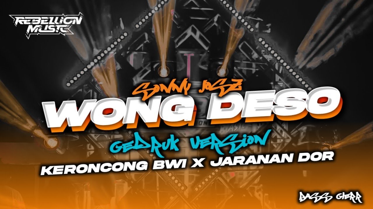 DJ WONG DESO &bull; Style Keroncong Bwi, Pargoy Campursari, Jaranan Dorr X Gedruk version