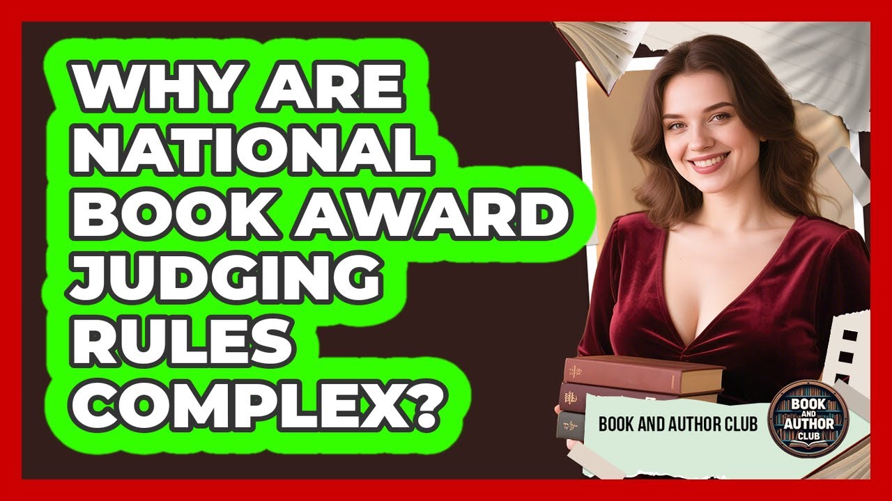Why Are National Book Award Judging Rules Complex? - Book and Author Club