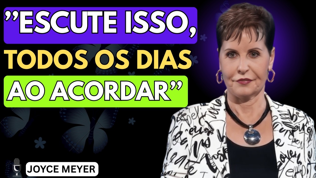 Hábitos para Nutrir o Espírito, a Alma e o Corpo | JOYCE MEYER