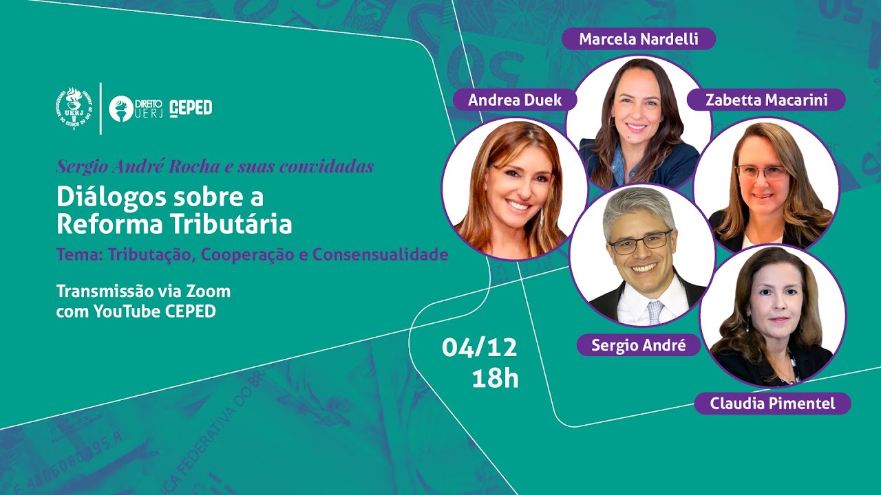 LIVE | Di&aacute;logos sobre a Reforma Tribut&aacute;ria: Tributa&ccedil;&atilde;o, Coopera&ccedil;&atilde;o e Consensualidade | CEPED UERJ