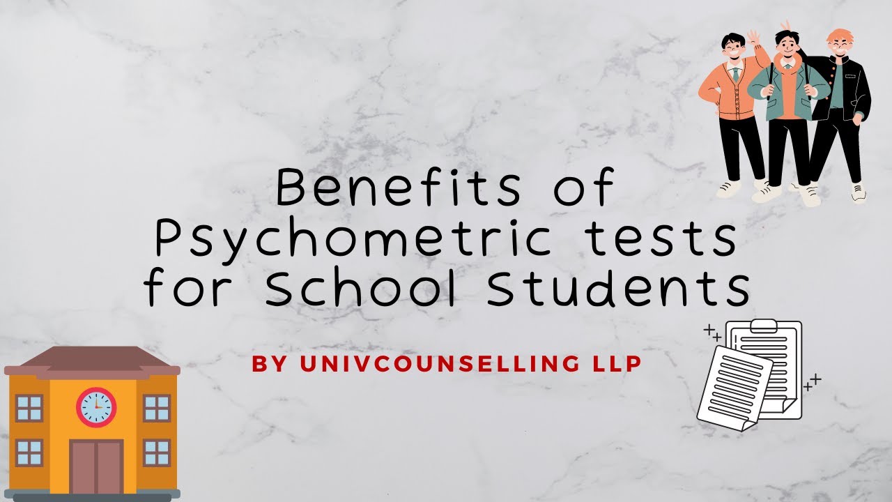 Benefits of Psychometric tests for School Students | 2022