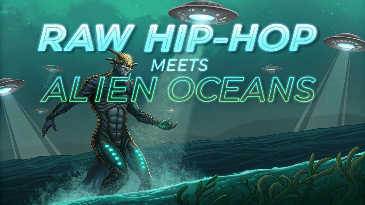 Raw Hip-Hop Meets Alien Oceans