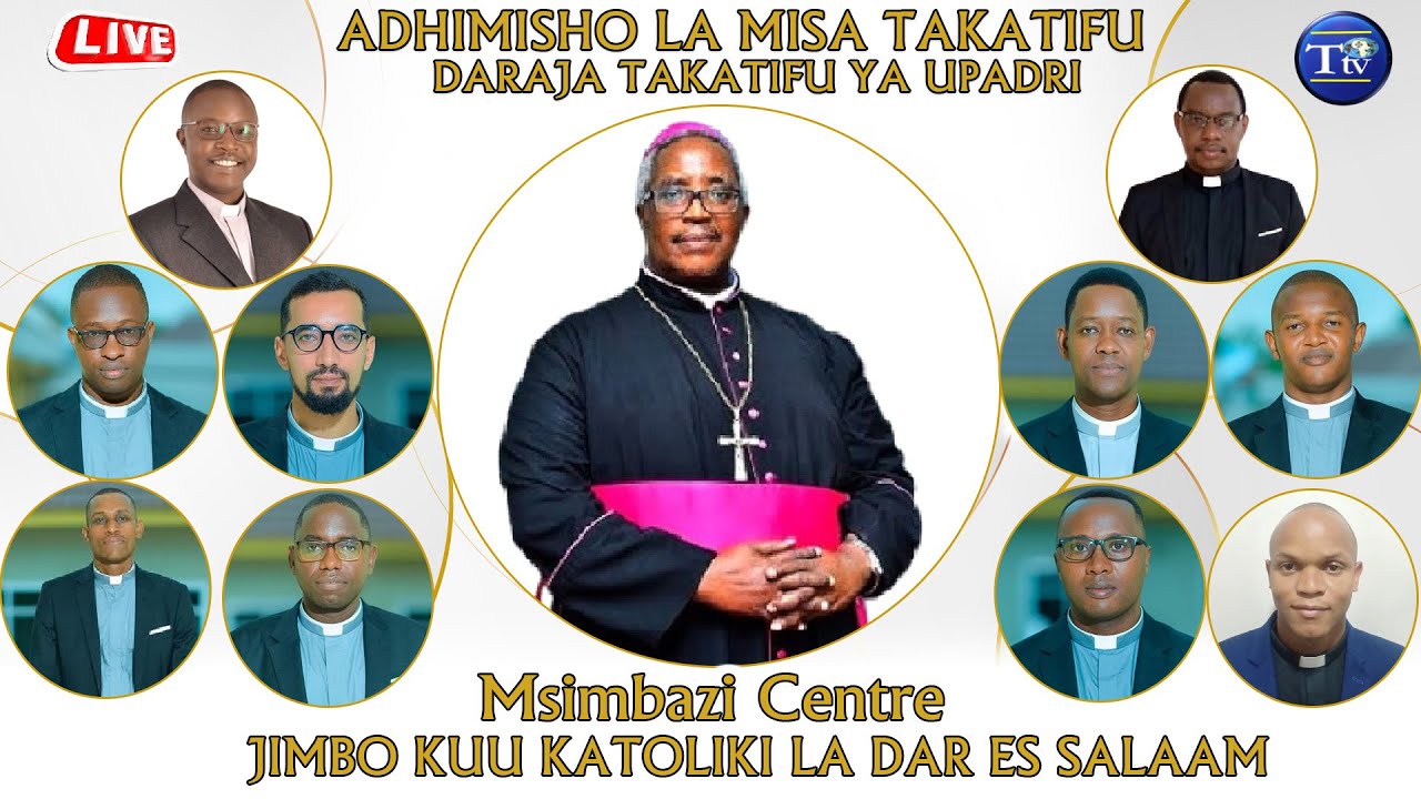 🔴LIVE: ADHIMISHO LA MISA TAKATIFU YA DARAJA TAKATIFU YA UPADRE | Kutoka Viwanja vya Msimbazi Centre