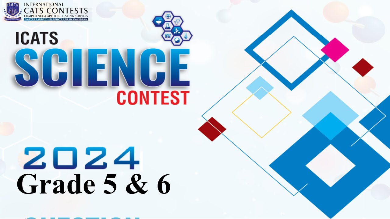 ICATS Science Contest 2024 I Grade 5 & 6|Solved past papers| #science   #icats
