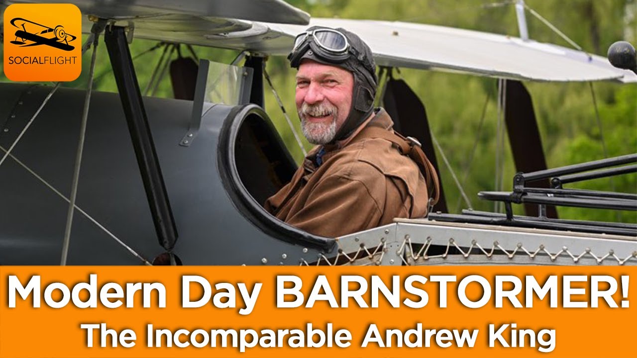 Modern Day BARNSTORMING! The Incomparable Andrew King