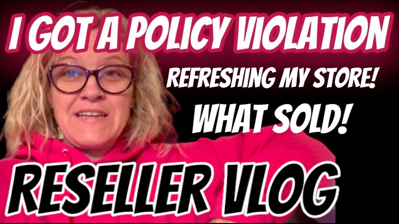 Policy Violation Refresh ebay Store Listings What Sold Reseller Vlog