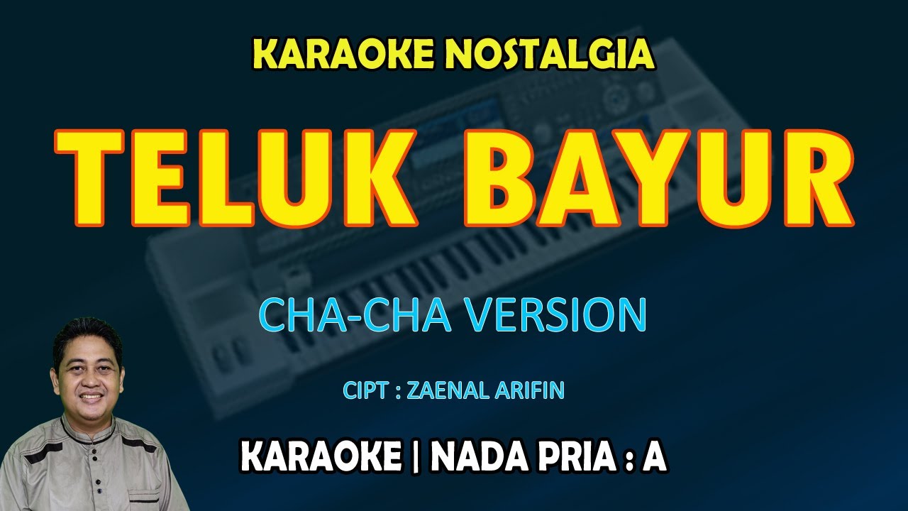 Teluk Bayur KARAOKE lagu Nostalgia nada pria A (Tembang Kenangan) - The Muppets