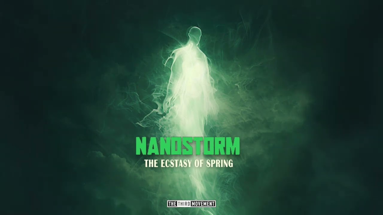 Nanostorm - The Ecstasy Of Spring
