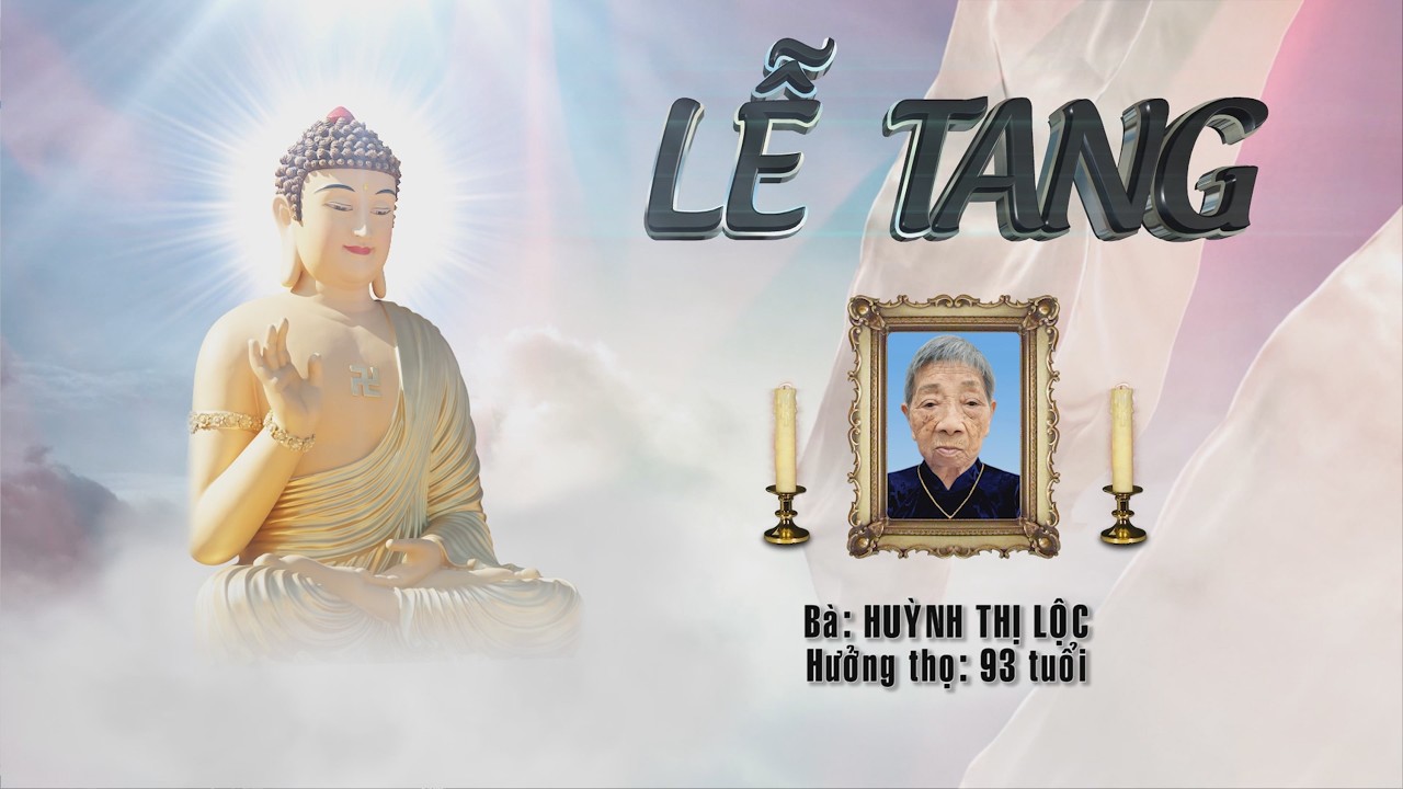 Lễ tang - Bà Hùynh ThỊ Lộc HT 93t