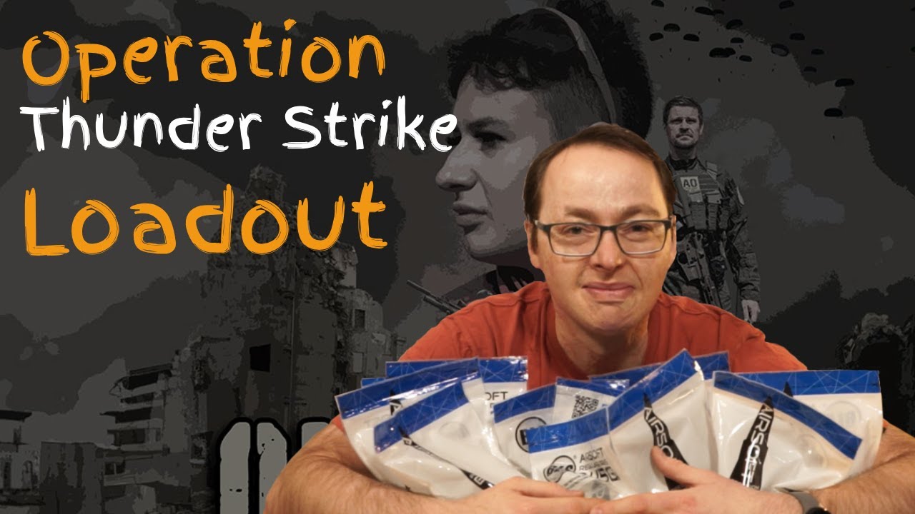 Airsoft Operations: OP Thunder Strike Loadout Breakdown
