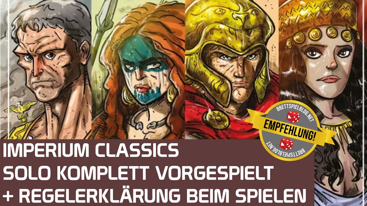 Imperium Classics - Solomodus KOMPLETT vorgespielt inkl. Regelerklärung auf deutsch - #1 Spiel 2021