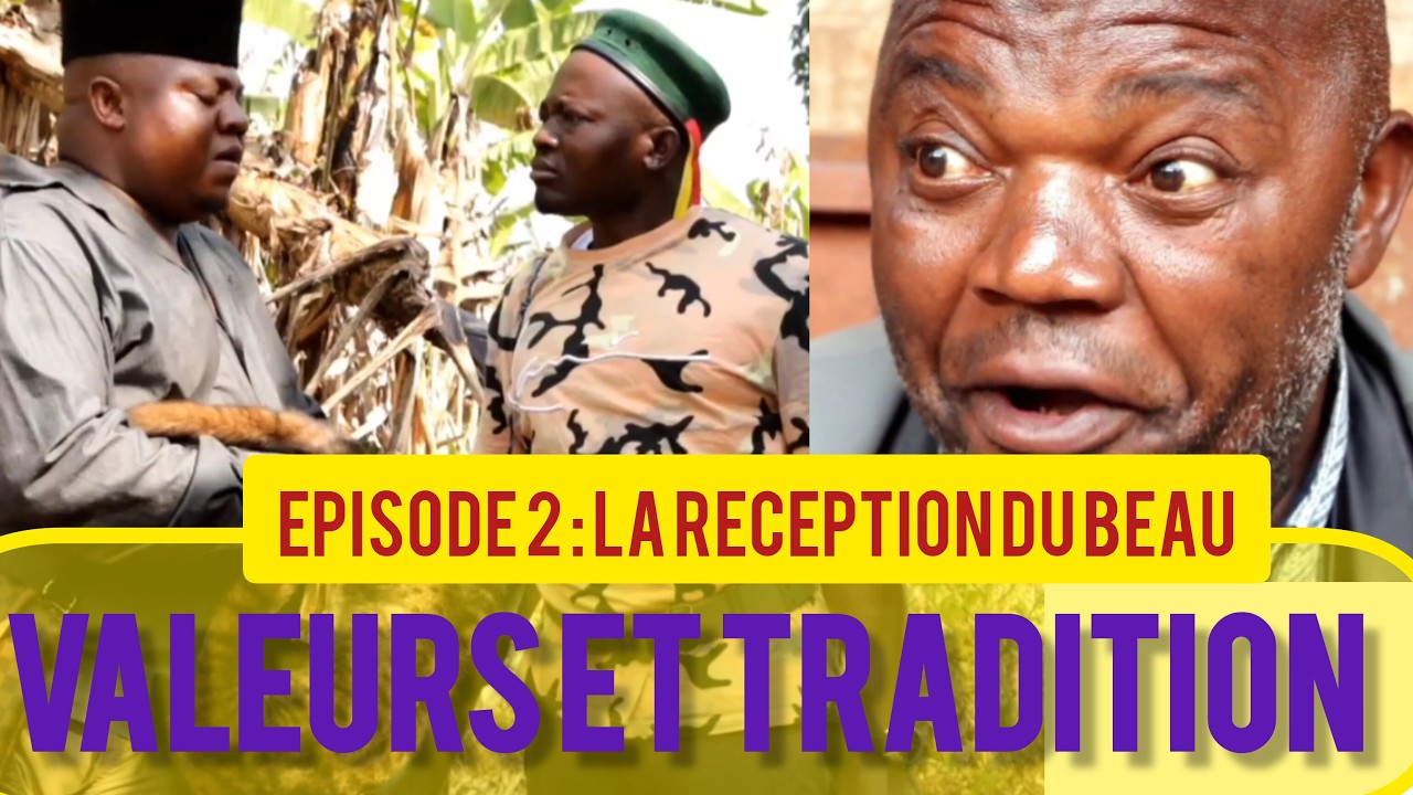 VALEURS ET TRADITION EP2 LA RÉCEPTION