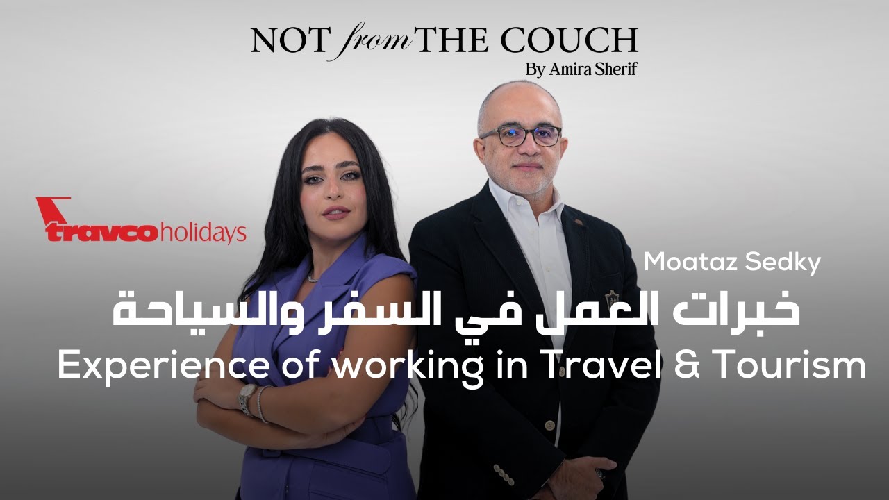 خبرات العمل في السفر والسياحة- Moataz Sedky -Experience of working in Travel & Tourism