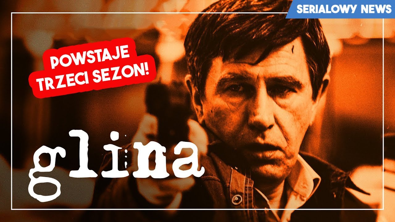 Kultowy serial &bdquo;Glina&rdquo; powraca! Trzeci sezon już powstaje!