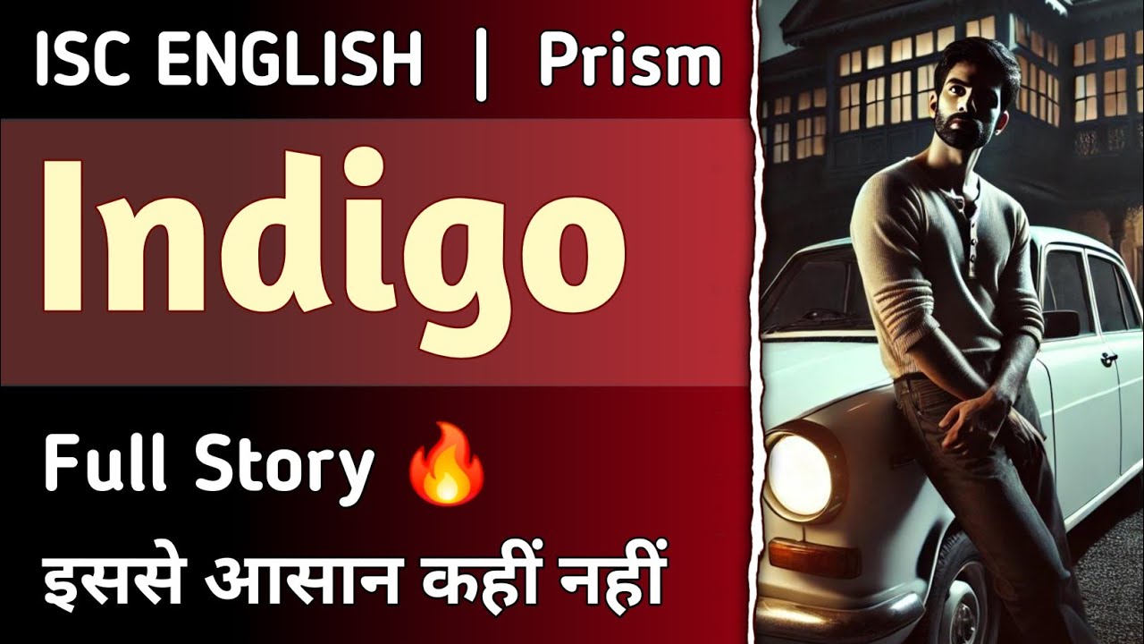 Indigo by Satyajit Ray - Animated Full Story | ISC English (Prism) class 12 | English For All