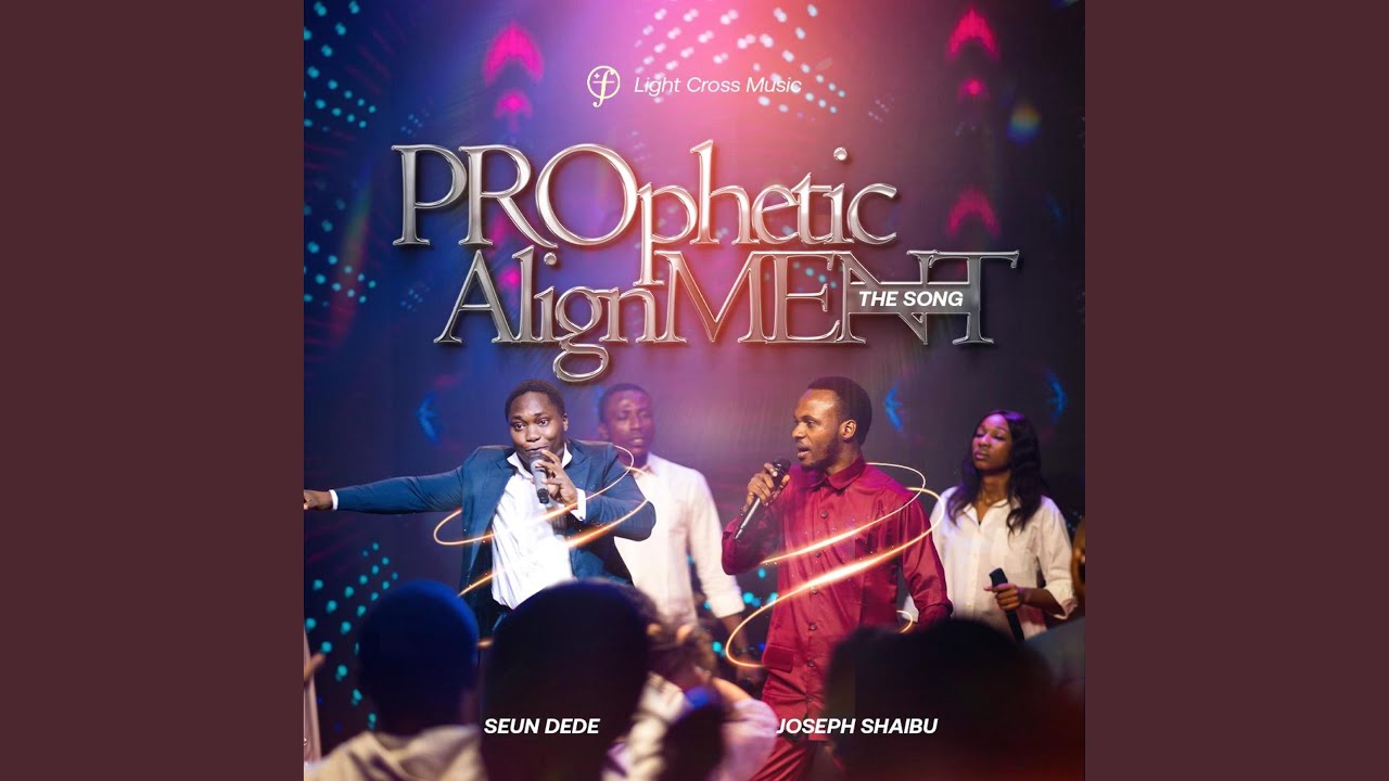 PROphetic AlignMENT (feat. Seun Dede)