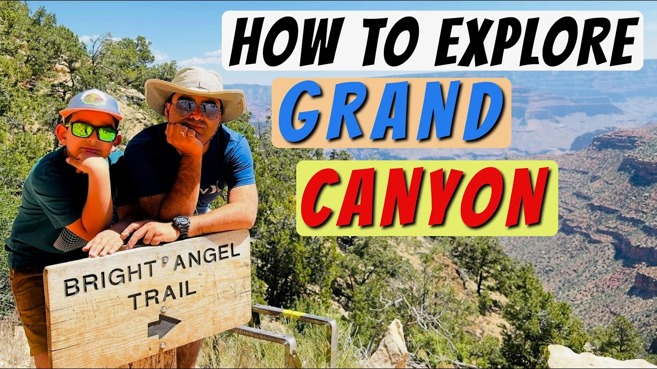 Grand Canyon South Rim In Details || 3 Days Itinerary for Grand Canyon