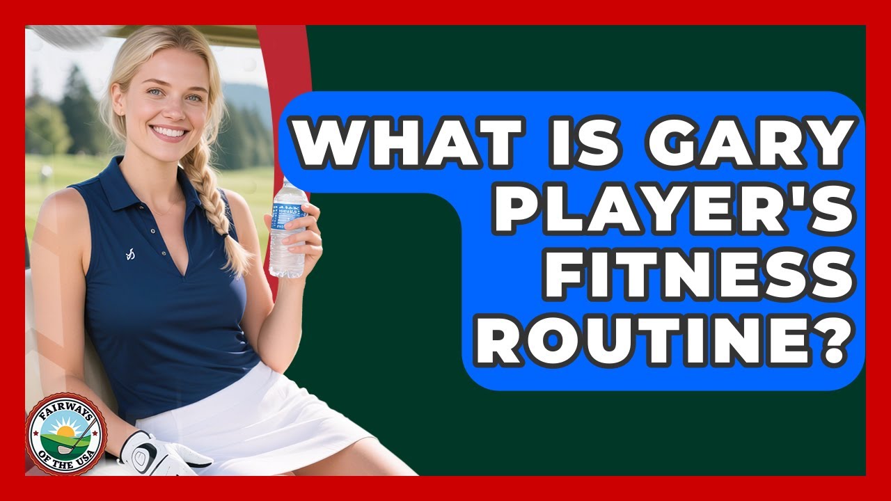 What Is Gary Player's Fitness Routine? - Fairways of the USA