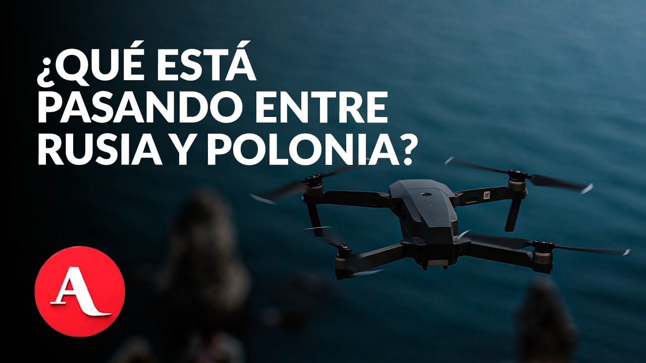Polonia derriba drones de Rusia tras invadir espacio aéreo | Resumen Aristegui Noticias