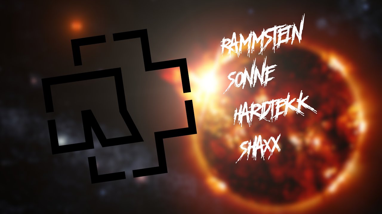 [ShaXx] Rammstein - Sonne | HardTekk Remix |