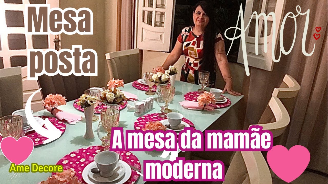 Mesa posta dia das mães #mesaposta
