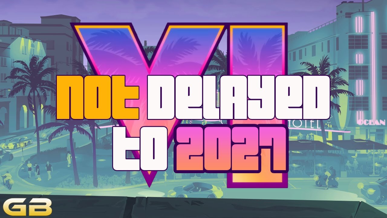 Выход GTA VI НЕ отложен до 2027 года.