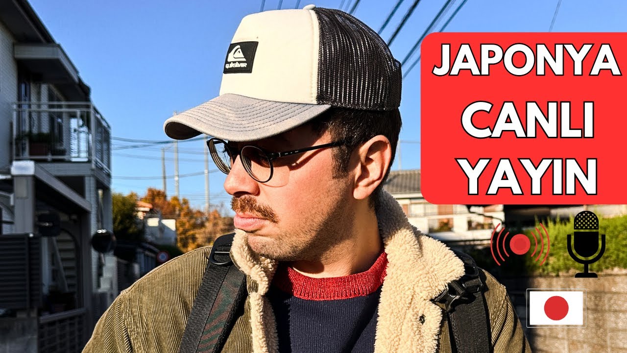 MERHABA!! Japonya Canlı Yayın  / Tokyo