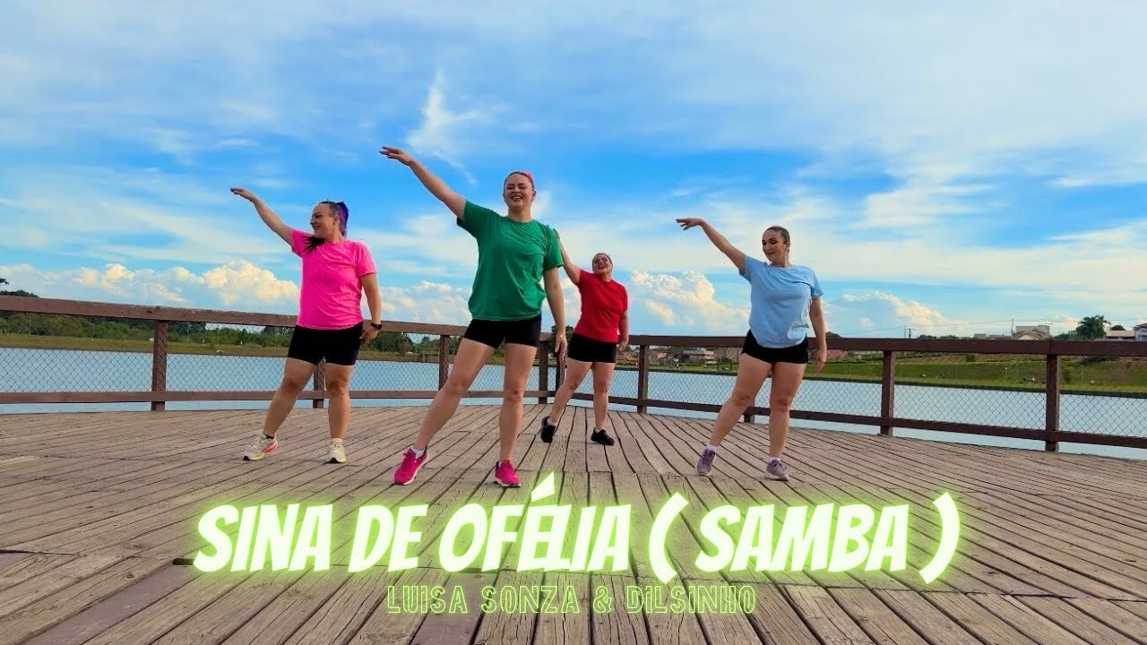 SINA DE OFÉLIA ( Samba Version ) - Luísa Sonza & Dilsinho | Dance Brasil | Zumba ( Choreography )