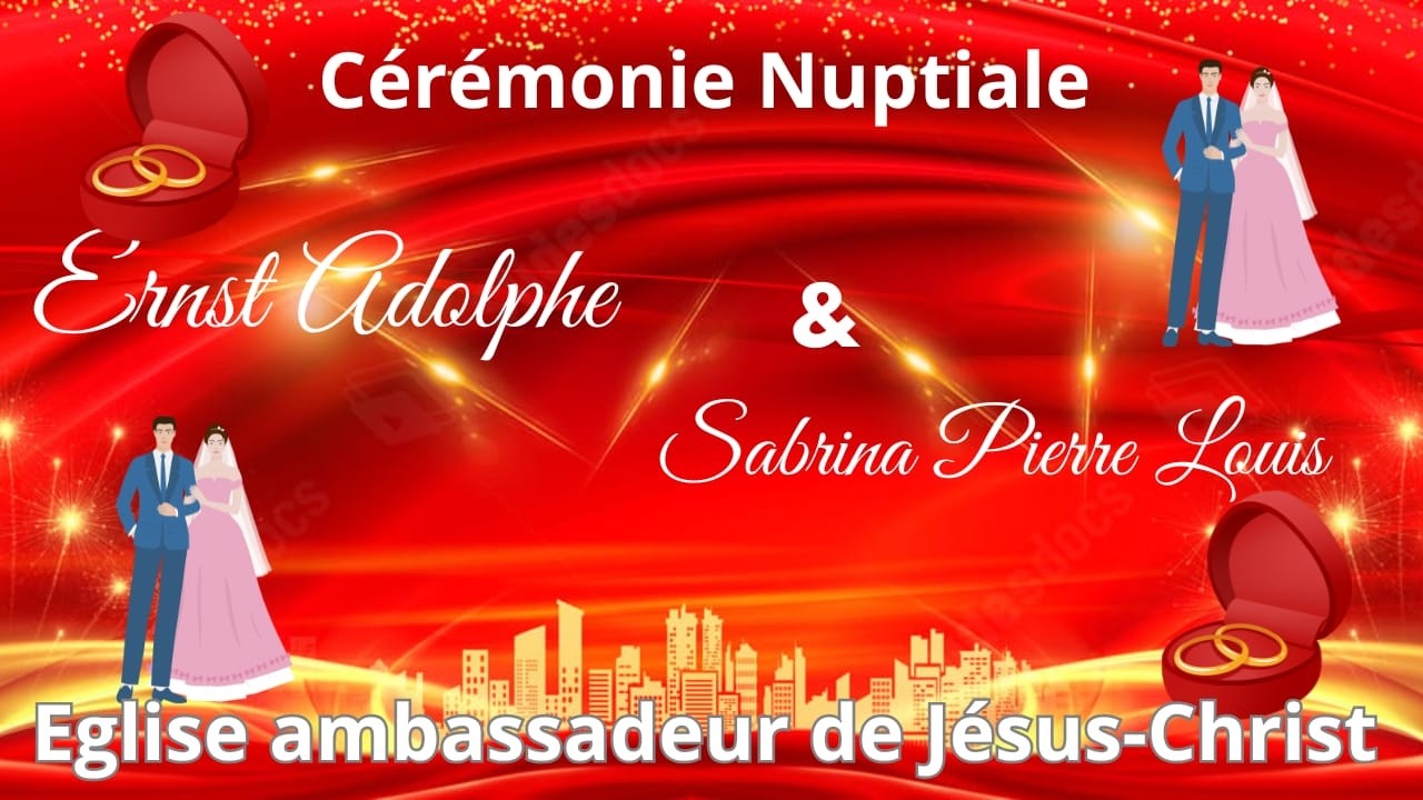 Ceremonie Nuptial de ERNST ADOLPHE & SABRINA PIERRE LOUIS