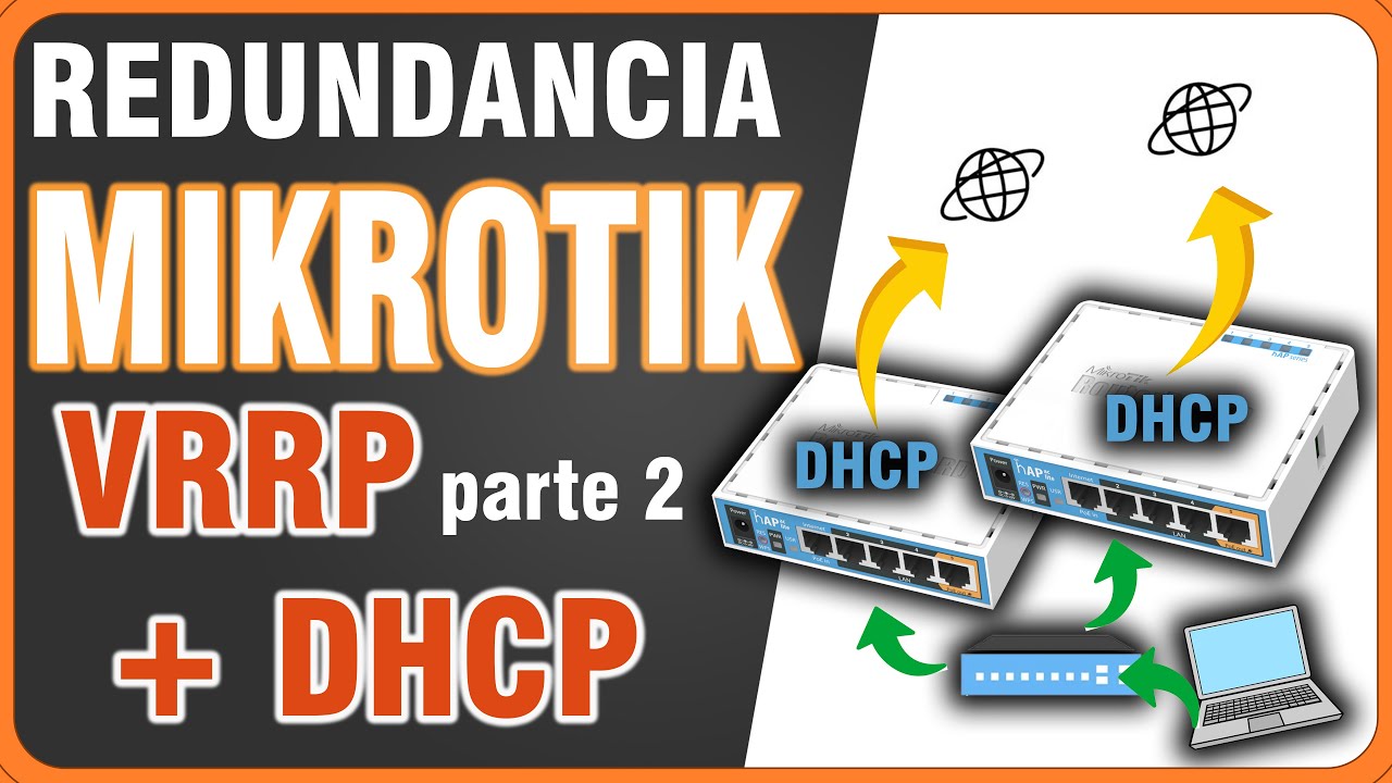 MIKROTIK - Redundancia con VRRP - Parte 2 - DHCP