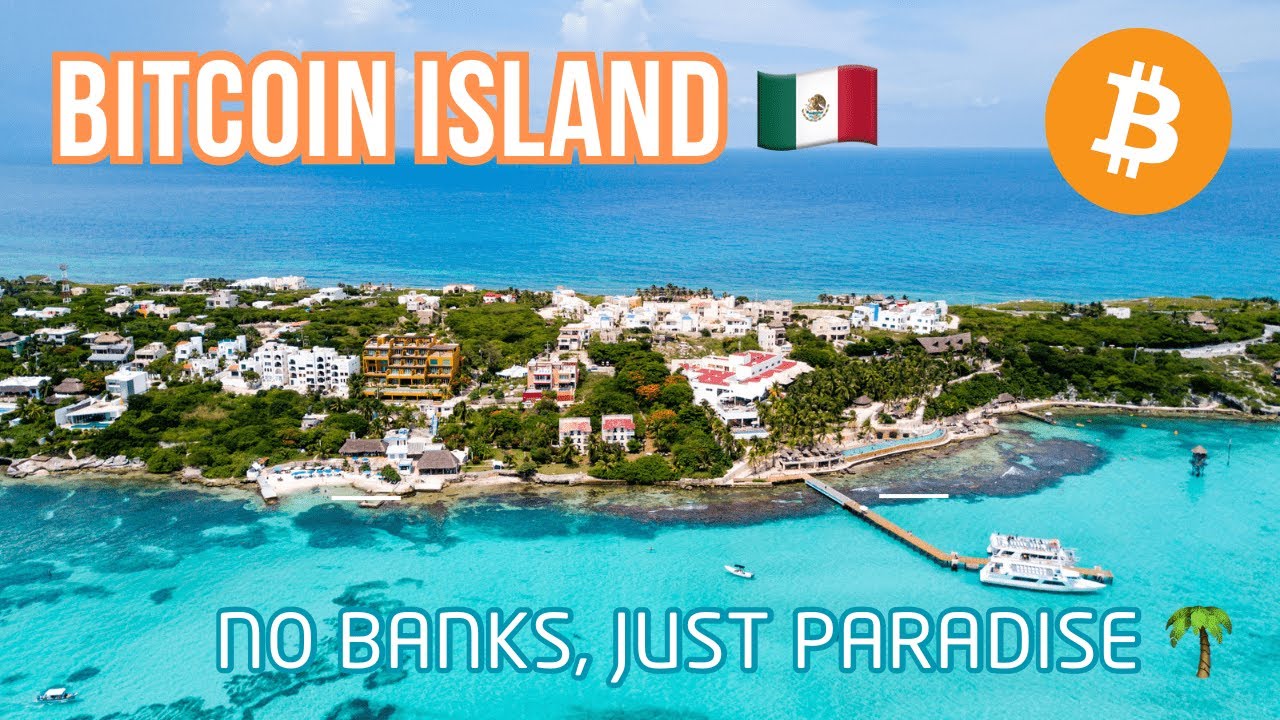 Isla Mujeres is Becoming a Bitcoin Paradise! (Here&rsquo;s How) 🇲🇽⚡