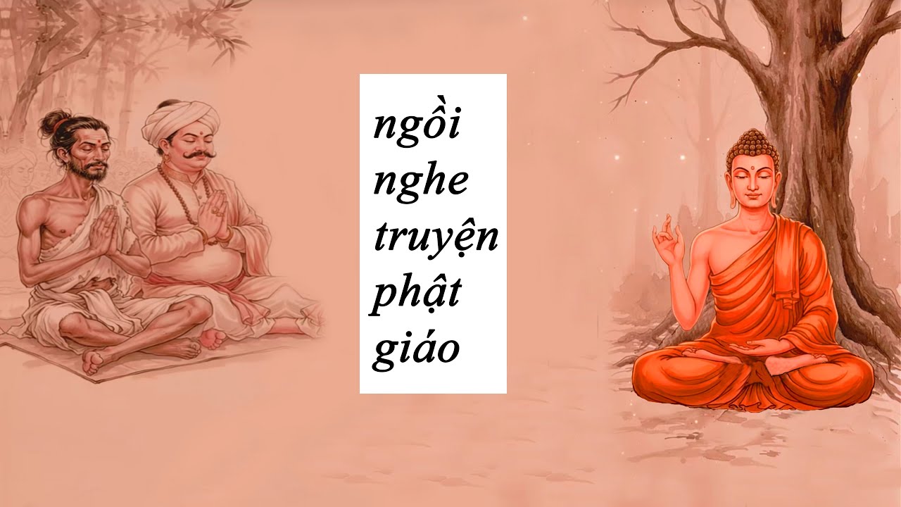 3 CÂU CHUYỆN PHẬT GIÁO HAY VÀ SÂU SẮC