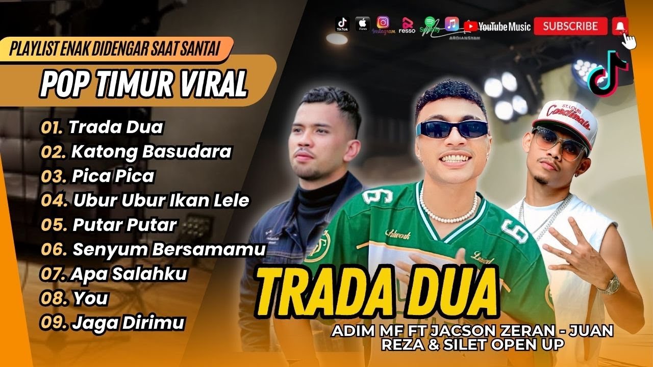 TRADA DUA - Adim MF Ft Jacson Zeran - Juan Reza & Silet Open Up | PICA PICA | POP TIMUR VIRAL TIKTOK