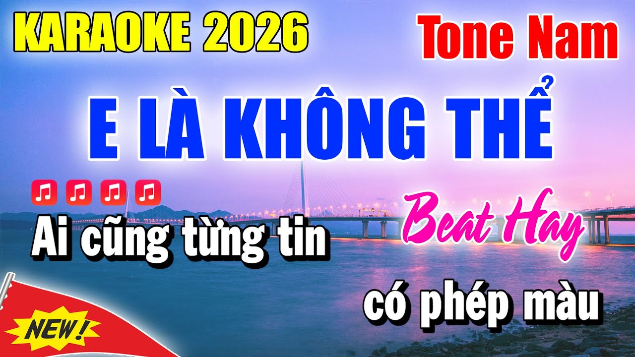 Karaoke E Là Không Thể Tone Nam | Beat Mới 2026 | Karaoke Thanh Duy